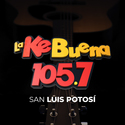 La Ke Buena San Luis Potosí - 105.7 FM - XHBM-FM - GlobalMedia - San Luis Potosí, SL